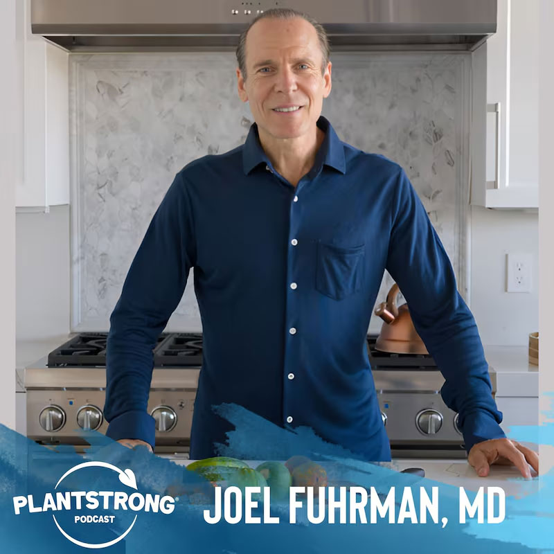 Secrets to Longevity: Exploring the Nutritarian Diet | Plantstrong Podcast